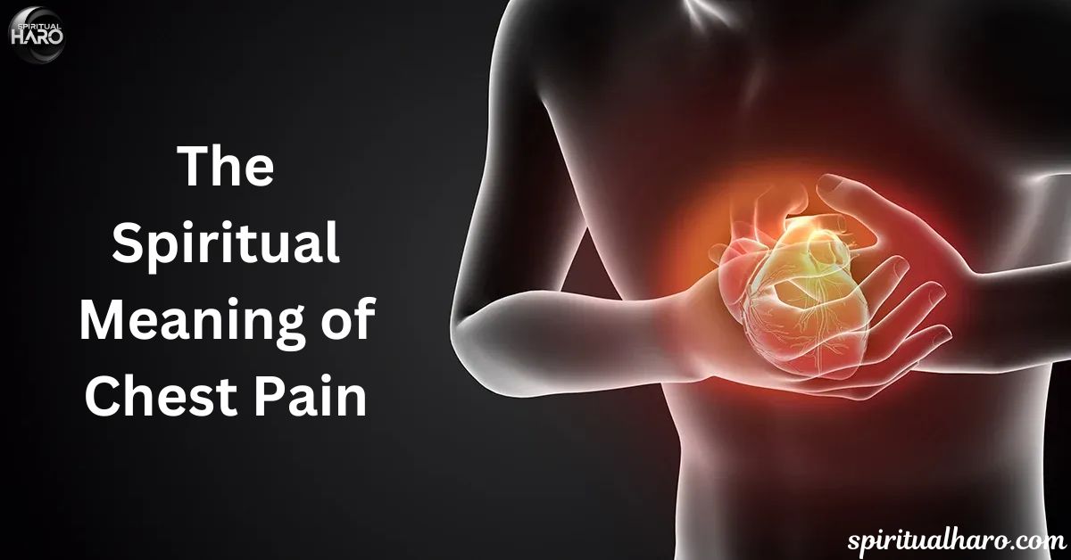 Spiritual Meaning of Chest Pain