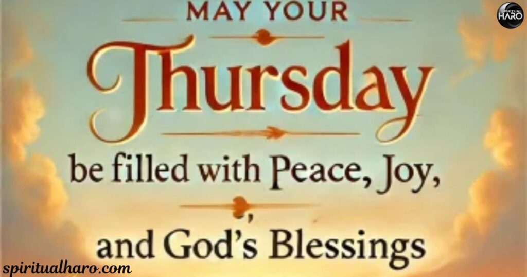 60 Thursday Blessings from the Bible to Uplift Your Spirit