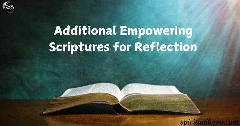 Additional Empowering Scriptures for Reflection