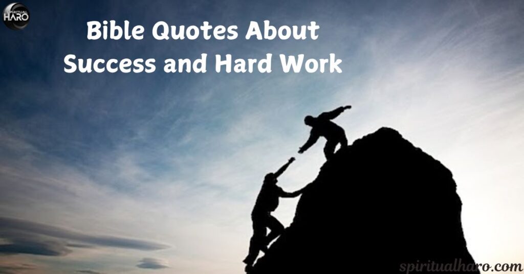 Bible Quotes About Success and Hard Work