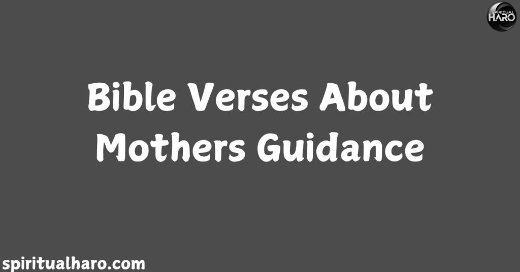 Bible Verses About Mothers Guidance