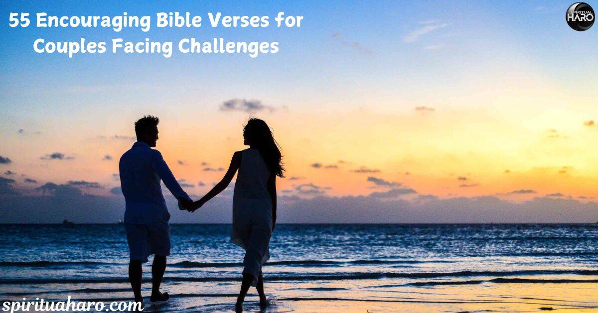 Bible Verses for Couples Facing Challenges