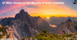 Bible Verses on the Beauty of God’s Creation