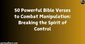 Bible Verses to Combat Manipulation