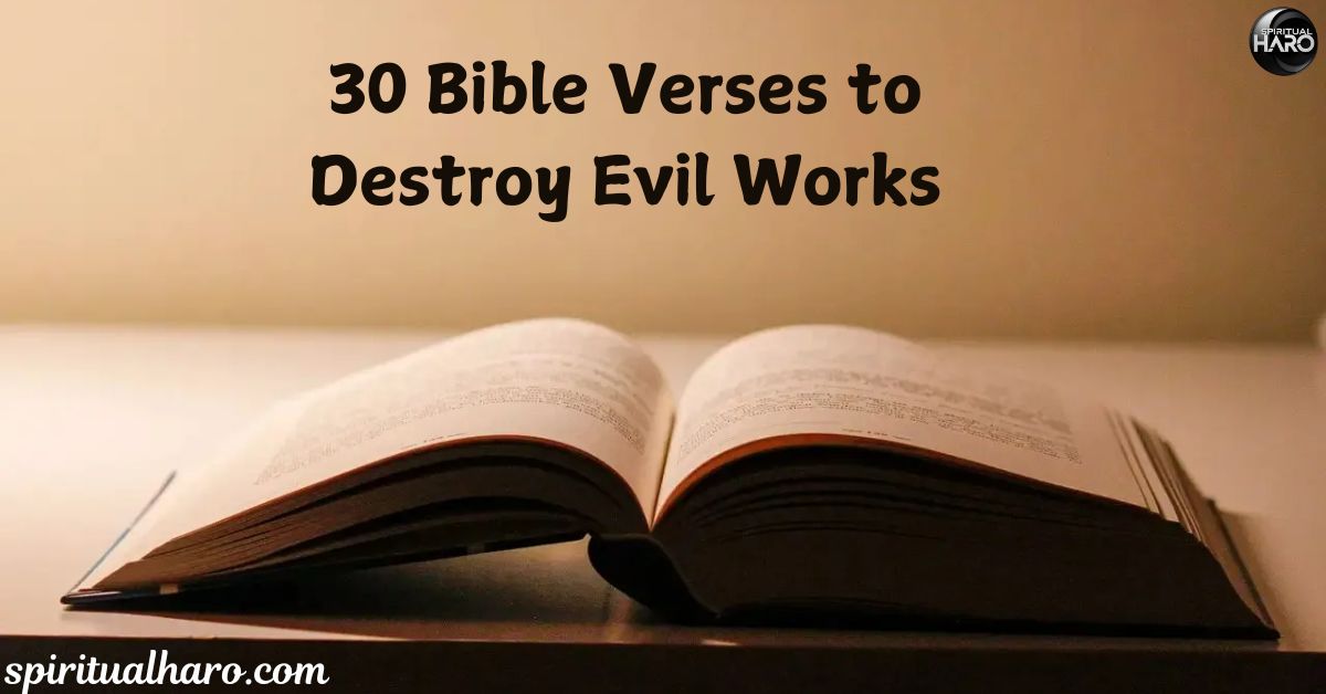 Bible Verses to Destroy Evil Works