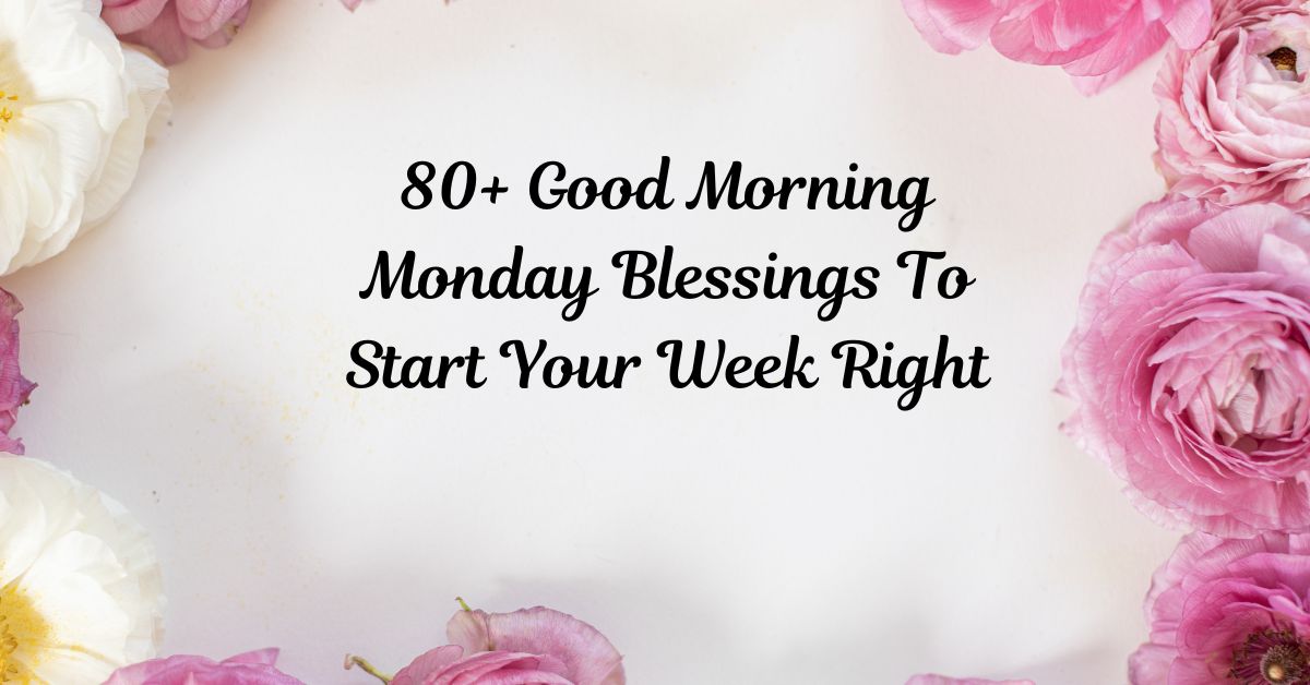 Good Morning Monday Blessings