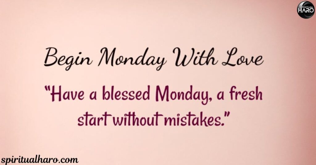 Monday Blessings Quotes for Friends