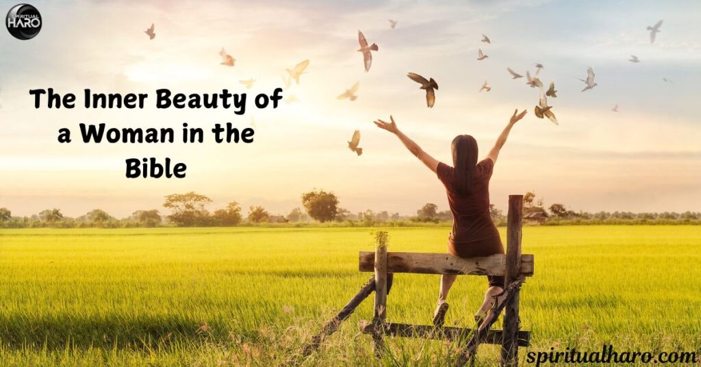 The Inner Beauty of a Woman in the Bible