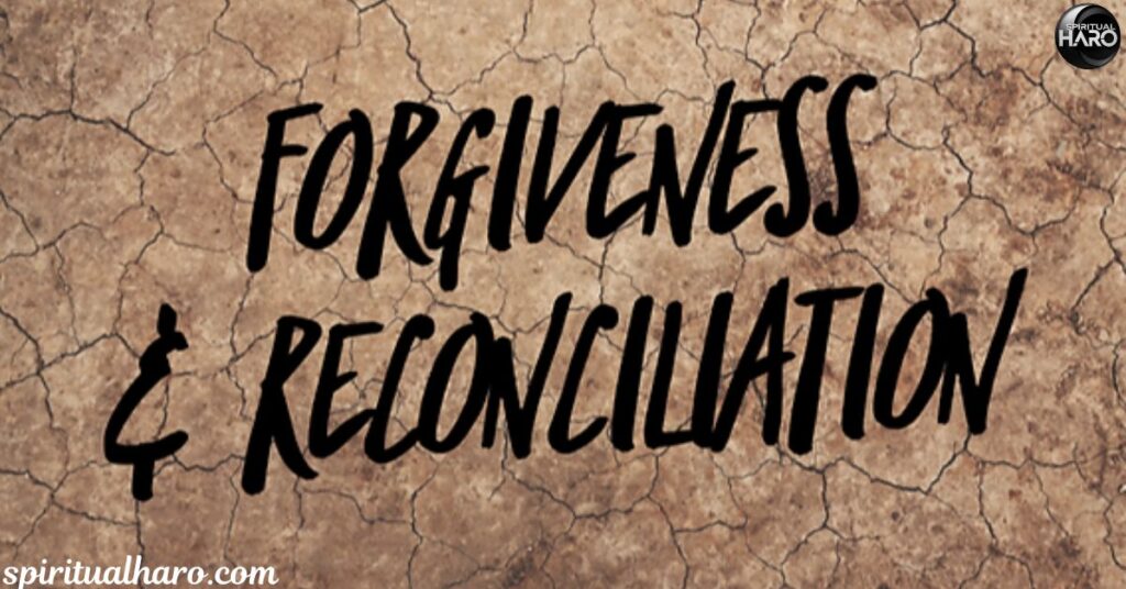 Understanding Forgiveness and Reconciliation