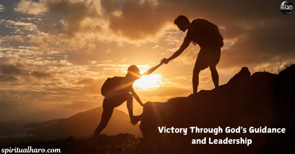 Victory Through God's Guidance and Leadership