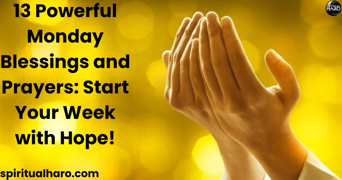 Monday Blessings and Prayers